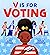 V Is for Voting