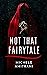 Not That Fairytale: A Dark Fantasy Short Story