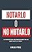 Notarlo O No Notarlo - La d...