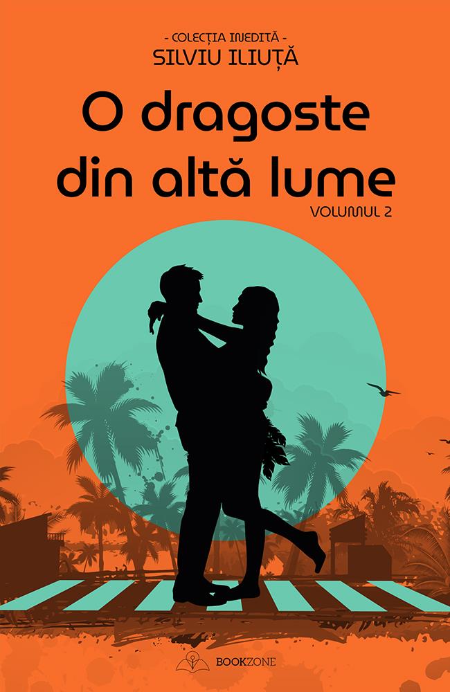 O dragoste din altă lume (Silviu Iliuță#2)
