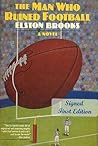 Man Who Ruined Football: A Novel Man Who Ruined Football: A Novel