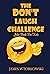 The Don't Laugh Challenge :...