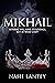 Mikhail (Immortal Duology B...