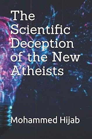 The Scientific Deception of the New Atheists