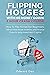 Flipping Houses With No Money Down by Edward Day