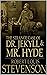 The Strange Case of Dr. Jekyll and Mr. Hyde