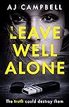 Leave Well Alone (Eva Barnes #1)
