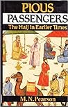 Pious Passengers: The Hajj in Earlier Times