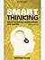 Smart Thinking: Skills for Critical Understanding and Writing