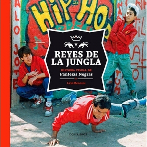 Reyes de la jungla: Historia visual de las Panteras Negras (Hardcover)