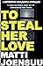To Steal Her Love (Harjunpä...
