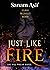 Just Like Fire (Eternal Fla...