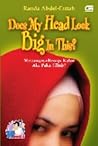 Does My Head Look Big in This? - Memangnya Kenapa Kalau Aku P... by Randa Abdel-Fattah