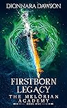 Firstborn Legacy by Dionnara Dawson