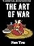 The Art of War - Sun Tzu: Sun Tzu (National Bestseller Book 1)