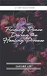 Finding Peace During the Healing Process : 21-Day Devotional