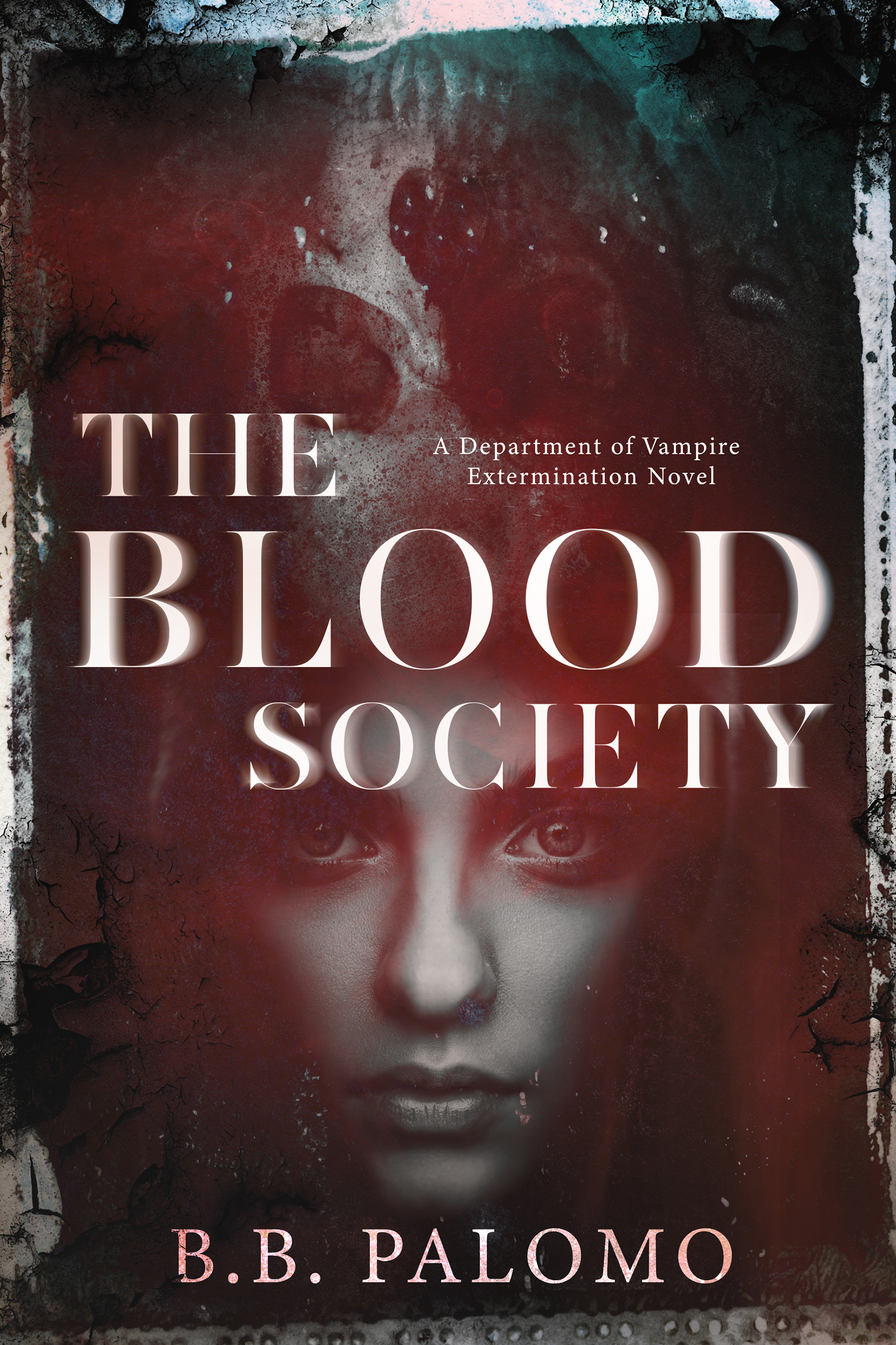 The Blood Society (A Department of Vampire Extermination Novel #1)