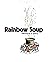 Rainbow Soup: Recommended p...