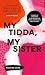 My Tidda, My Sister by Marlee Silva