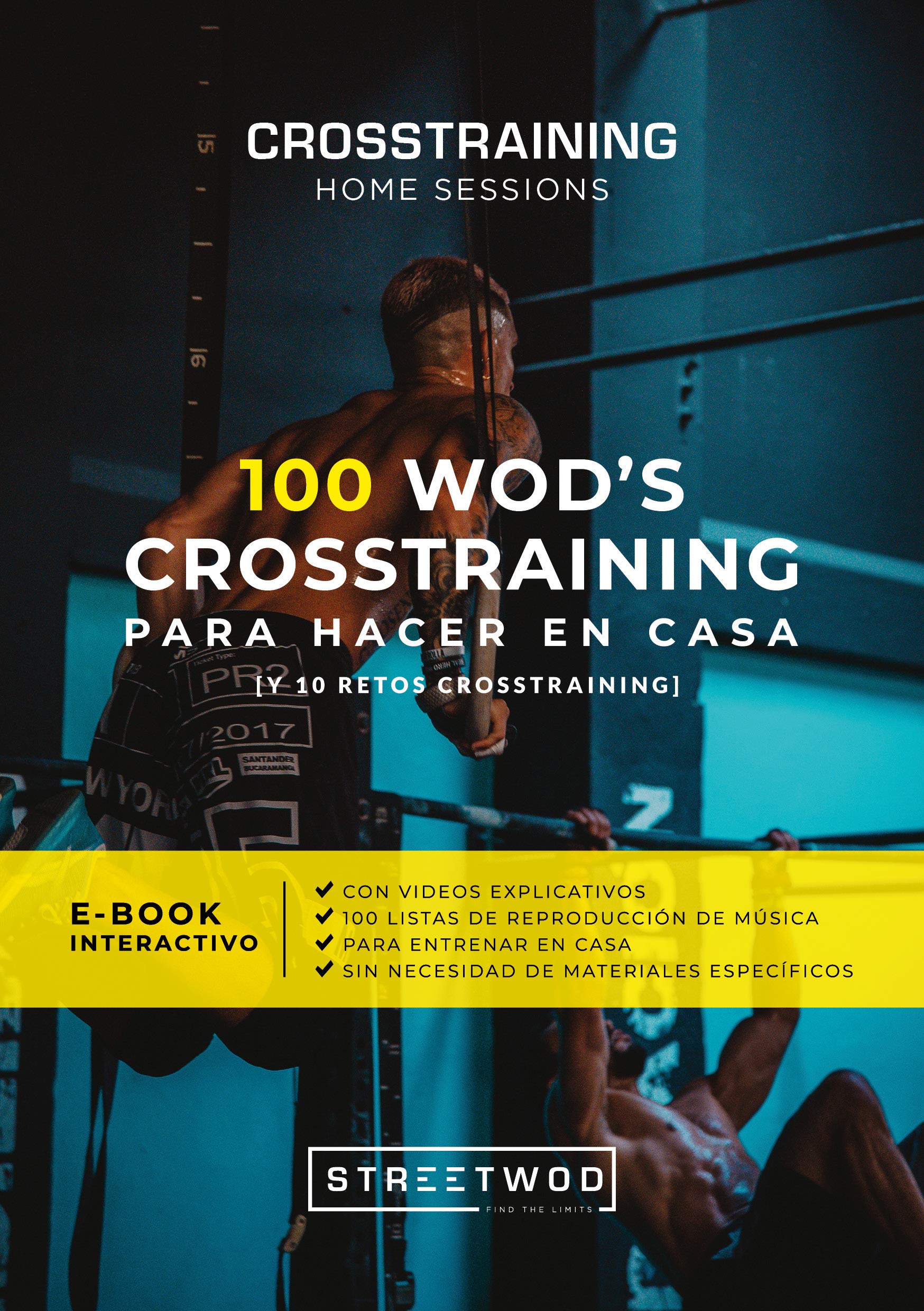 100 WOD's CROSSTRAINING PARA HACER EN CASA: CROSSTRAINING HOME SESSIONS (Spanish Edition)