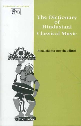 The Dictionary of Hindustani Classical Music (Performing arts series)
