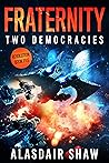 Fraternity (Two Democracies: Revolution #5)
