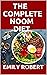 THE COMPLETE NOOM DIET: The...