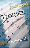 Tralala: (Nouvelles) (French Edition)