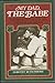 My Dad, the Babe by Dorothy Ruth Pirone