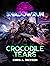 Crocodile Tears: a Shadowru...