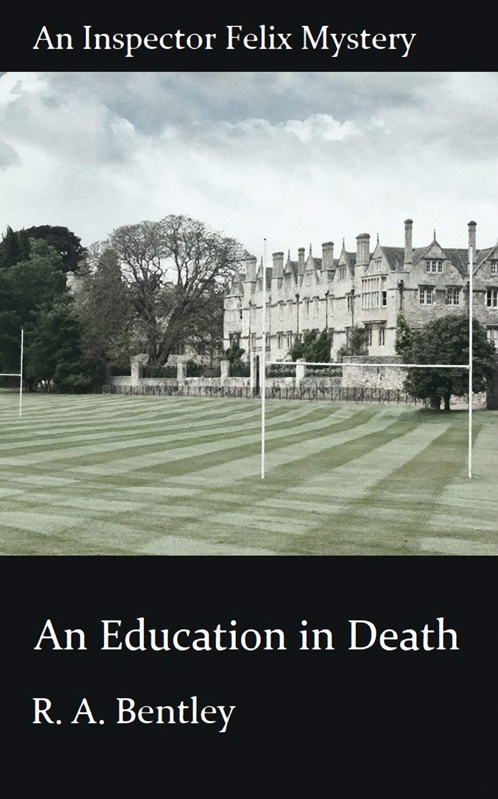 An Education in Death (The Inspector Felix Mysteries Book 9)