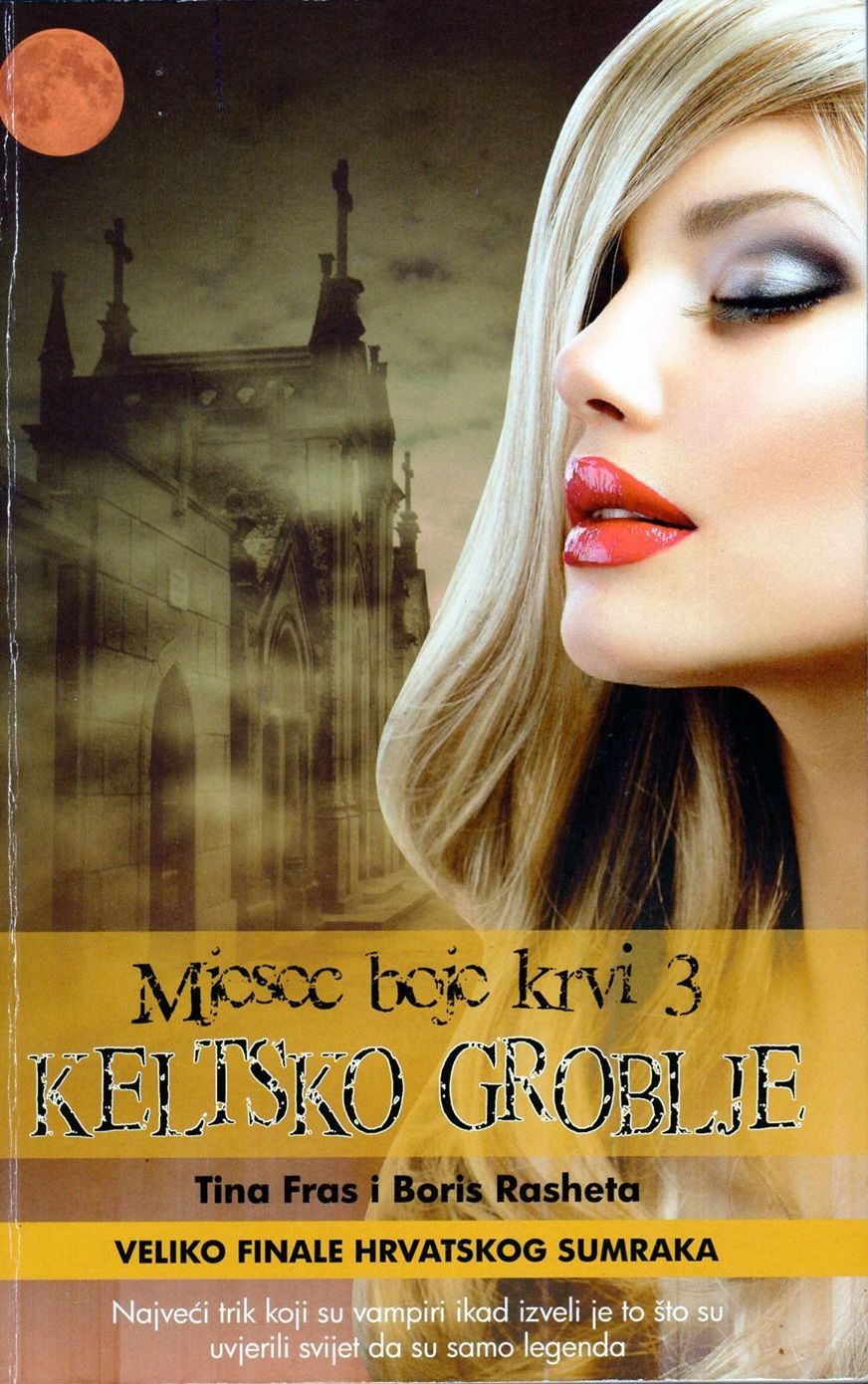 Keltsko groblje (Mjesec boje krvi, #3)