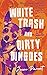 White Trash and Dirty Dingoes by Jason Parent