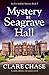 Mystery at Seagrave Hall (Eve Mallow Mystery #3)