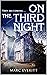 On the Third Night: They ar...