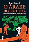 O Árabe do Futuro 4: Uma juventude no Oriente Médio