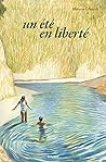 Un été en liberté