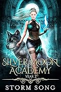 Silver Moon Academy: Year 2