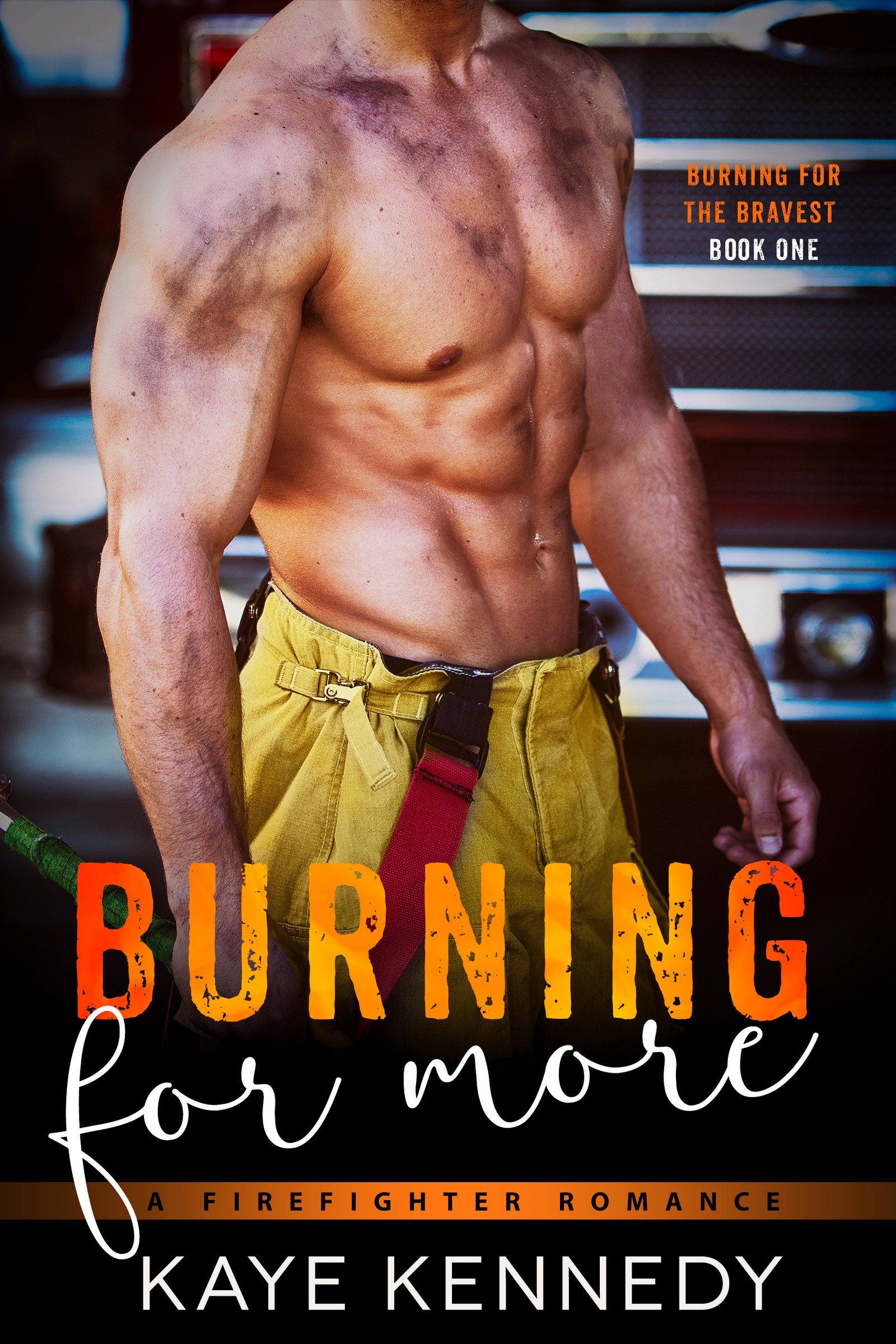 Burning for More (Burning for the Bravest, #1)