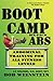 Boot Camp Six-Pack Abs: Abdominal Training for All Fitness Levels