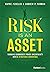 Risk Is An Asset by Wayne Penello