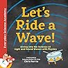 Let's Ride a Wave! by Chris Ferrie