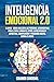 Inteligencia Emocional 2.0:...