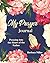 My Prayer Journal: Pressing...