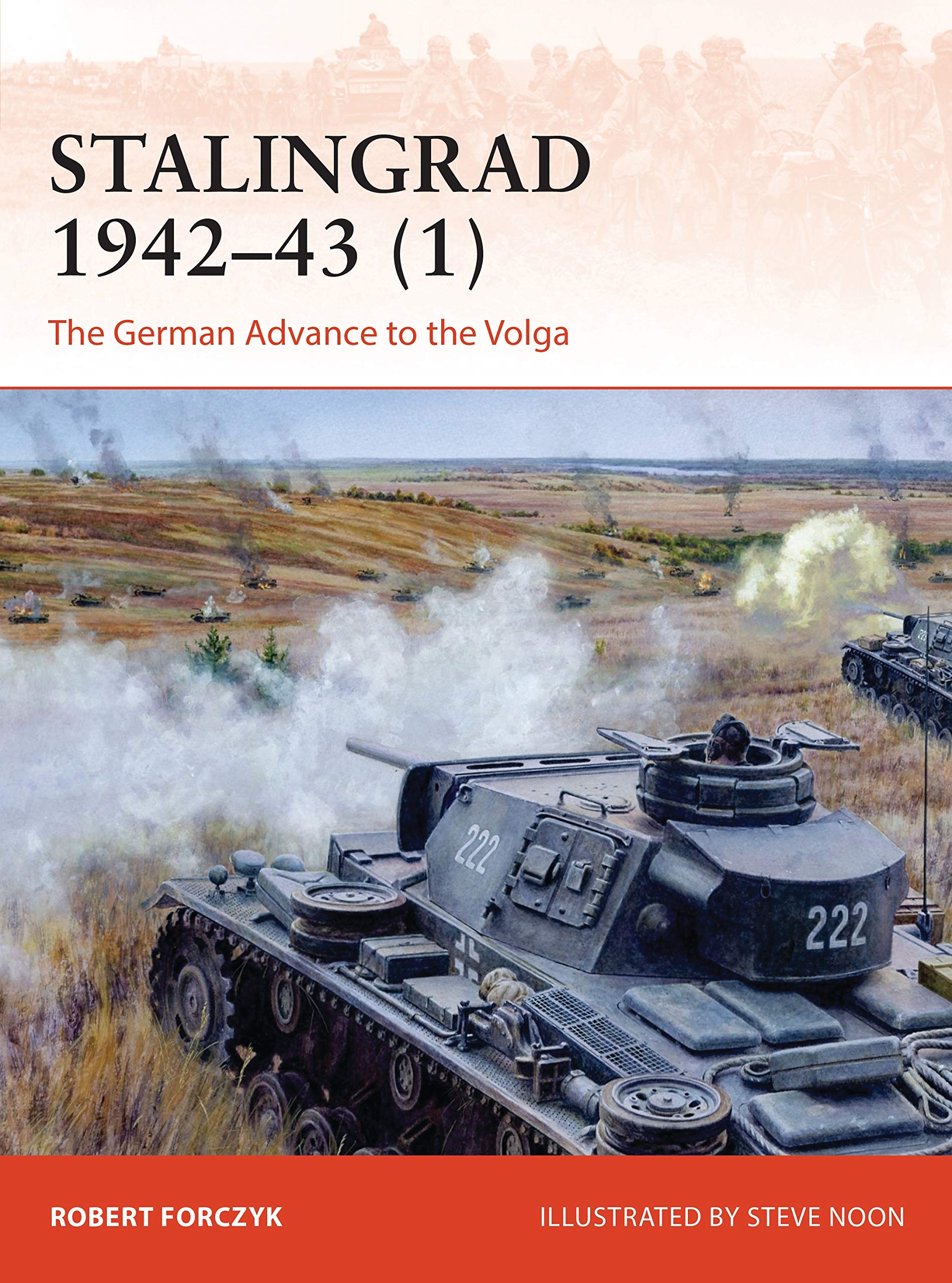 Stalingrad 1942–43 (1): The German Advance to the Volga (Campaign)