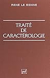 Traité de caractérologie: Suivi de Précis d'idéologie (French Edition) Traité de caractérologie: Suivi de Précis d'idéologie (French Edition)
