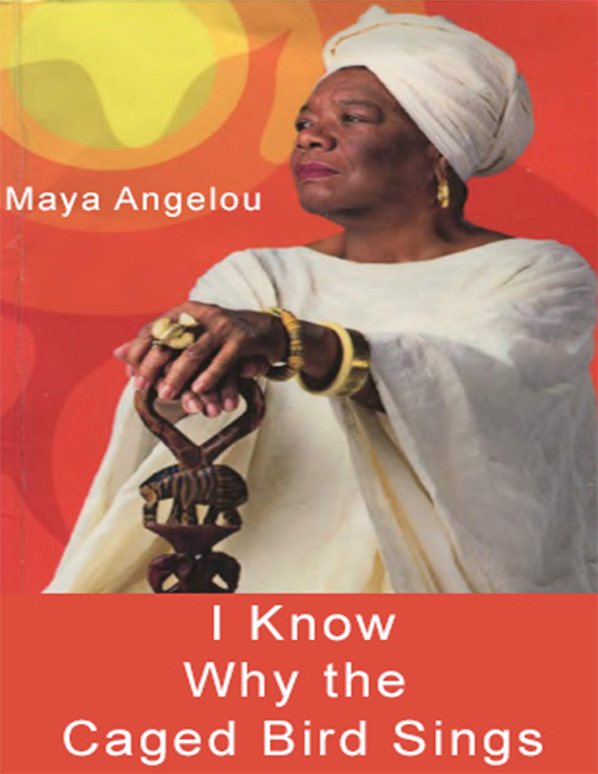 Maya Angelou - I Know Why the Caged Bird Sings