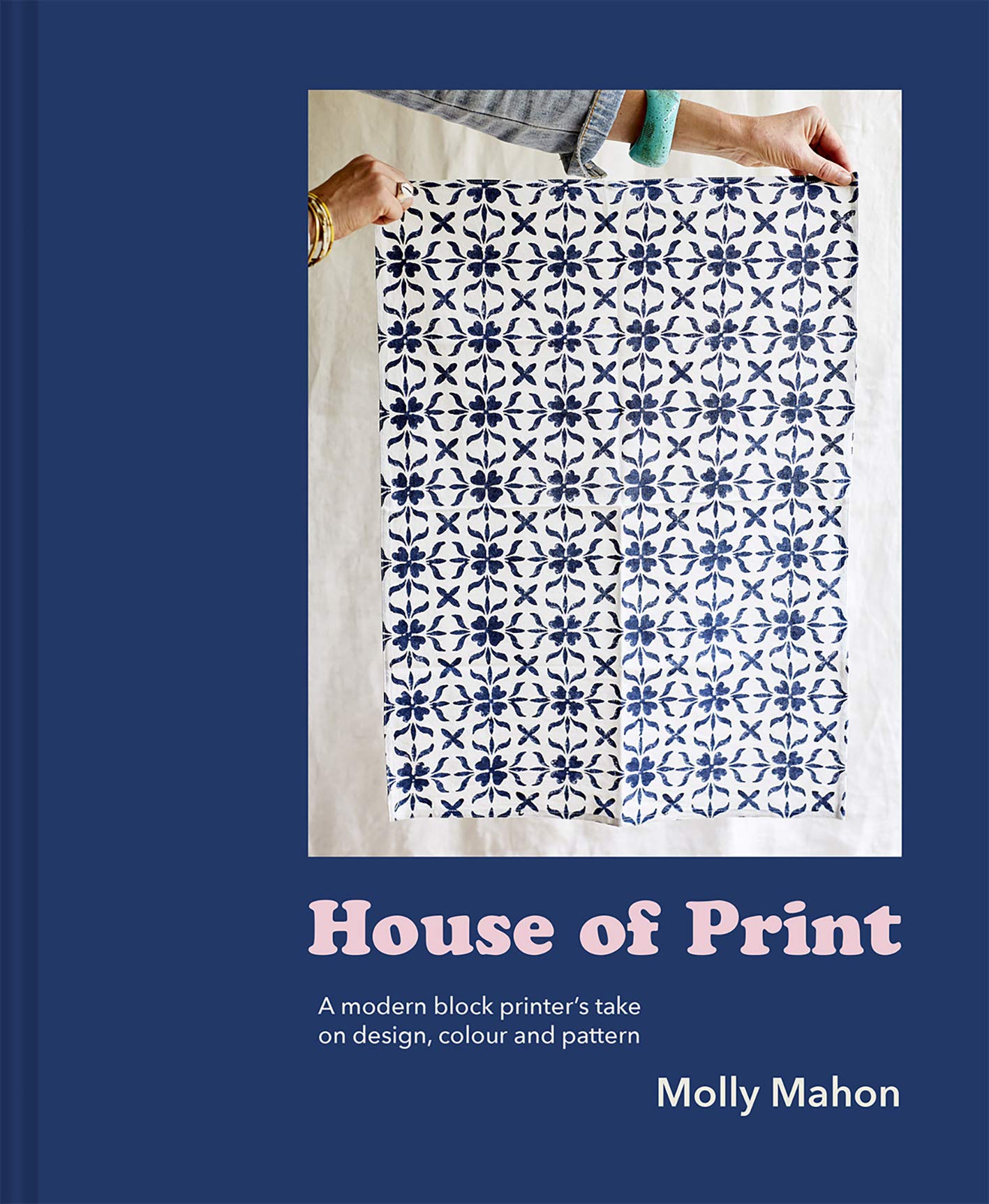 House of Print: A modern printer's take on design, colour and pattern (Kindle Edition)