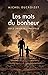 Les mots du Bonheur: Sur le chemin de Compostelle (French Edition)