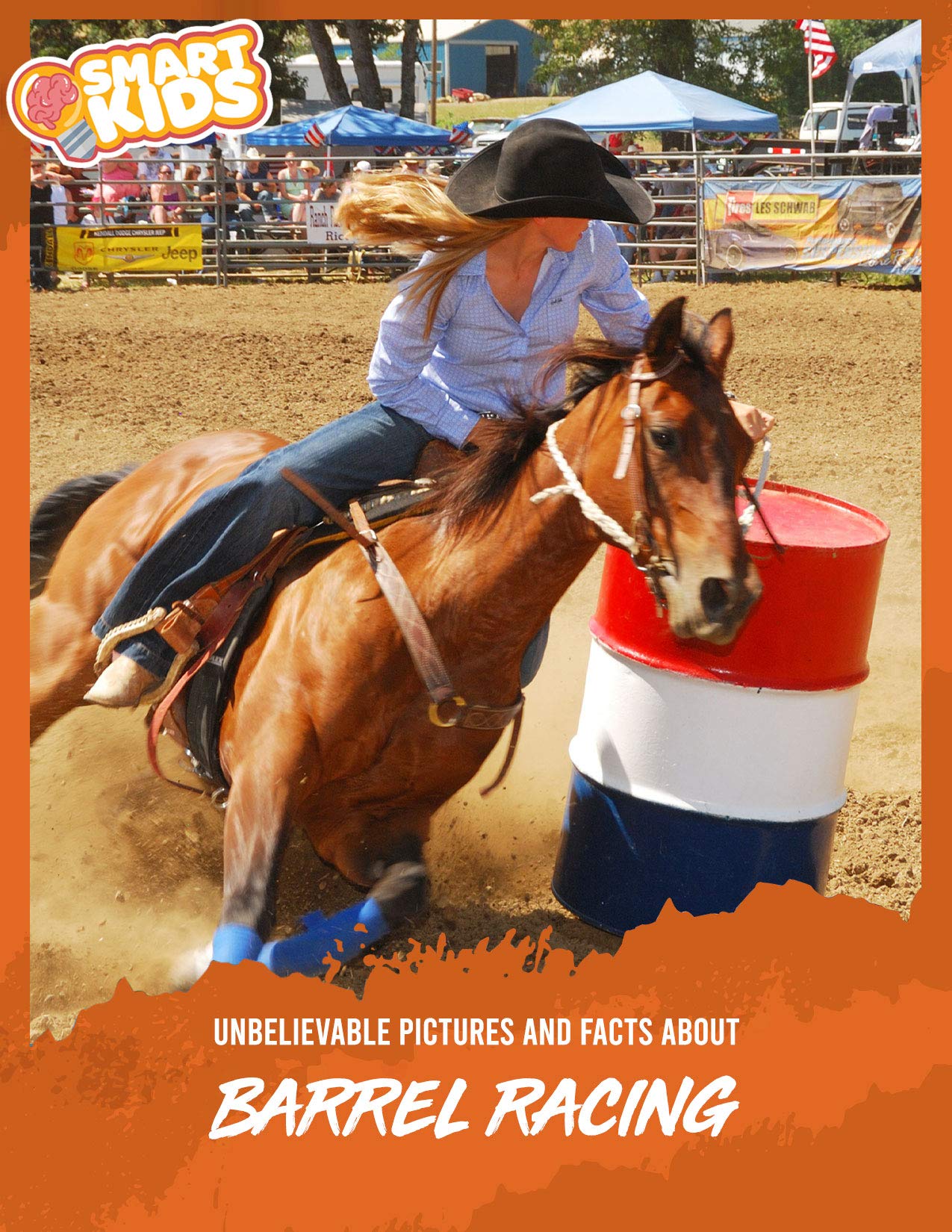 Unbelievable Pictures and Facts About Barrel Racing (Kindle Edition)